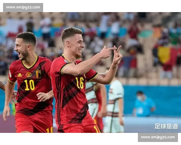 世预赛焦点战比利时迎战希腊欧洲豪强争夺出线先机关键之夜看点十足